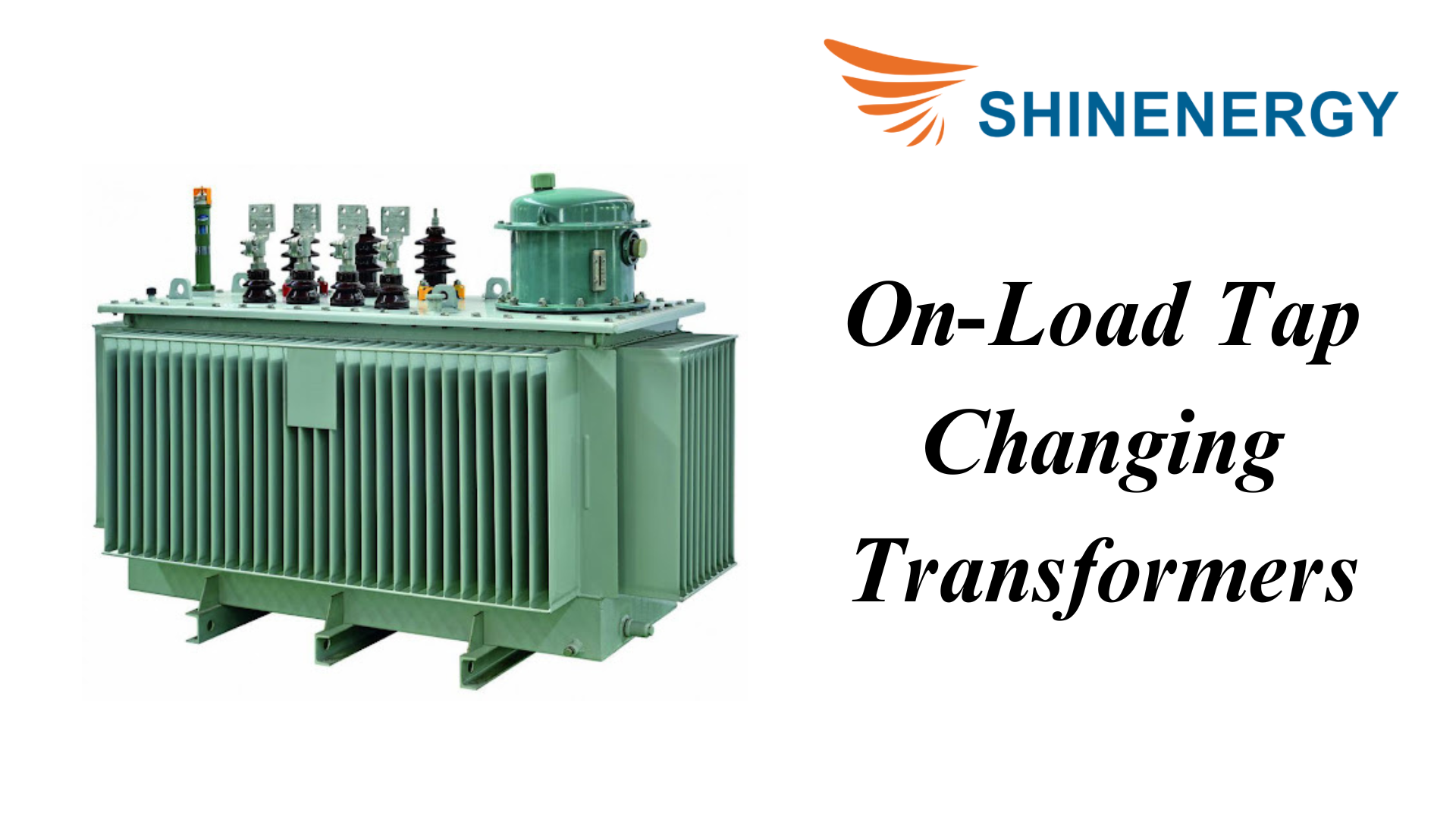 On-Load Tap Changing Transformers