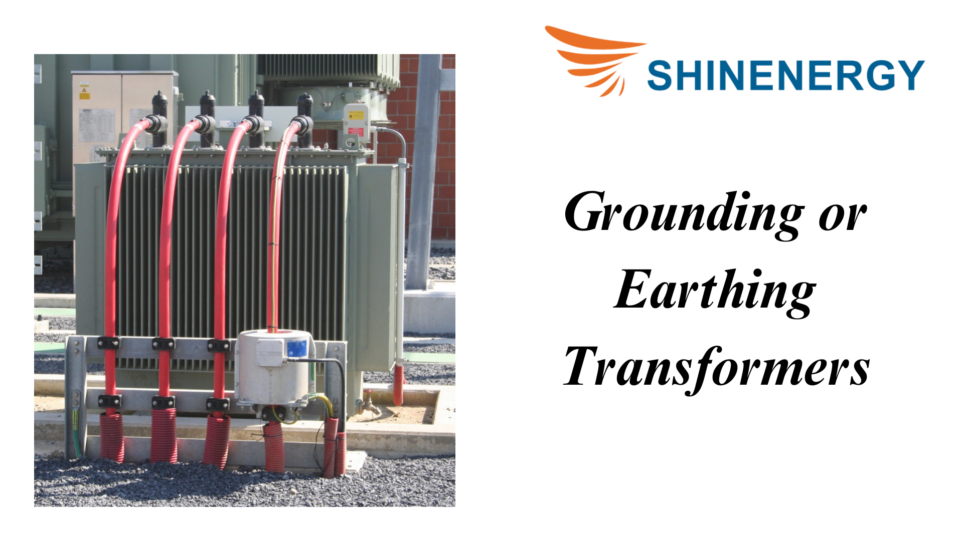 Grounding or Earthing Transformers