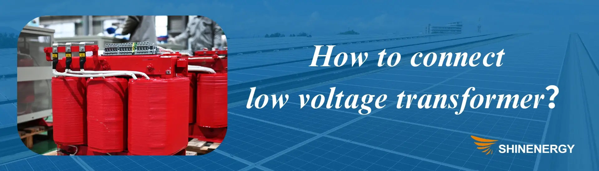 how to connect low voltage transformer